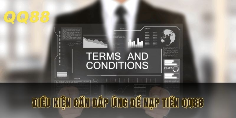 Cách nạp tiền QQ88 và các điều kiện cần đáp ứng
