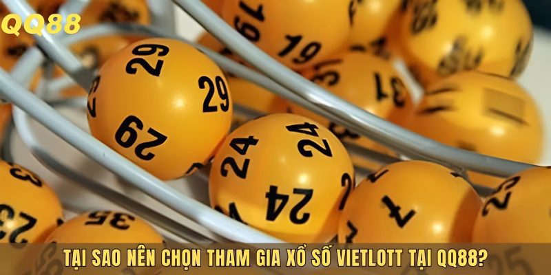 Tham gia Vietlott giúp bạn nhận thưởng siêu lớn
